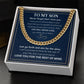 To My Son-Go Forth-Cuban Link Chain Necklace
