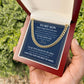 To My Son-Go Forth-Cuban Link Chain Necklace