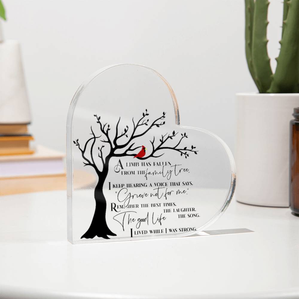 A Limb Has Fallen Family Tree- Printed Heart Acrylic Plaque