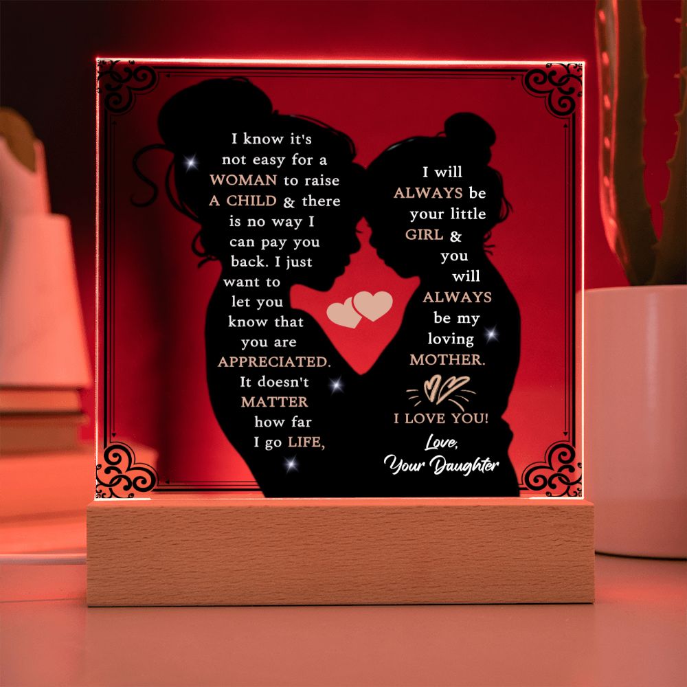 Always be my Loving Mother-Square Acrylic Plaque w/LED