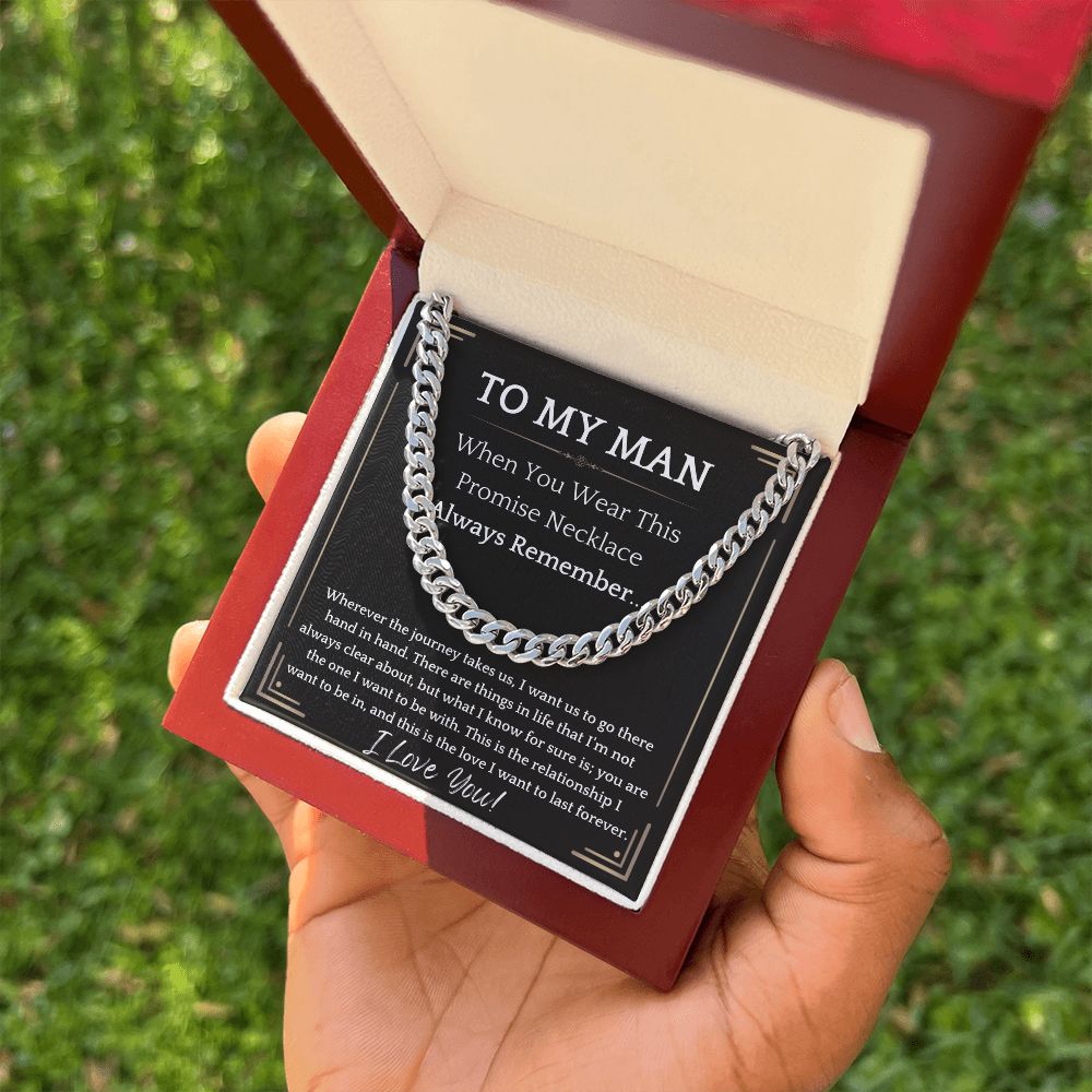To My Man -Promise Necklace-Cuban Chain