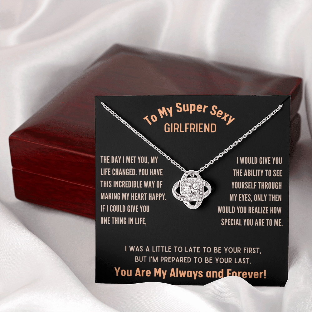 Super Sexy Girlfriend-Prepared to be your last-Love Knot Necklace