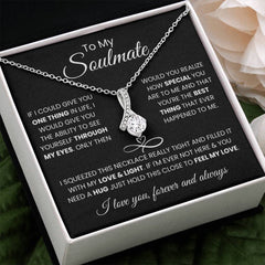 To My Soulmate - Feel My Love Necklace Gift for Anniversary