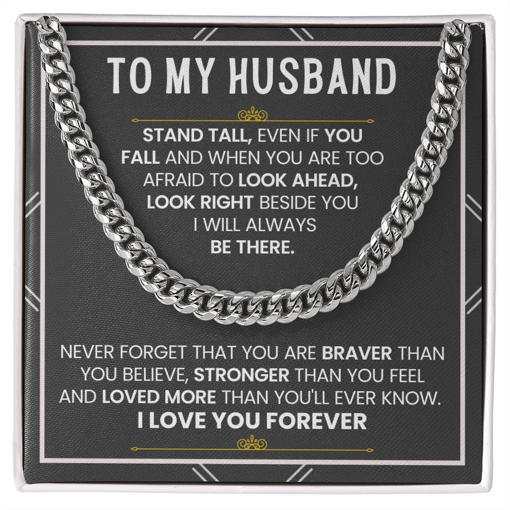 To My Husband - Stand Tall - Cuban Link Chain for Anniversary
