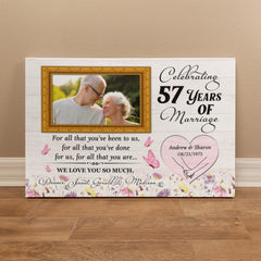 Anniversary Canvas For Parents - 57th Year Gift - Personalized Photo - For All That You Have Been To Us - 57 Years Of Marriage