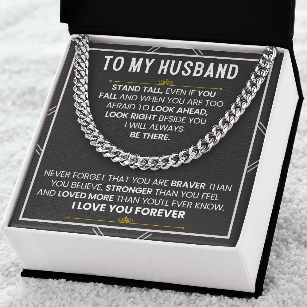 To My Husband - Stand Tall - Cuban Link Chain for Anniversary
