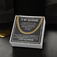 To My Husband - Stand Tall - Cuban Link Chain for Anniversary