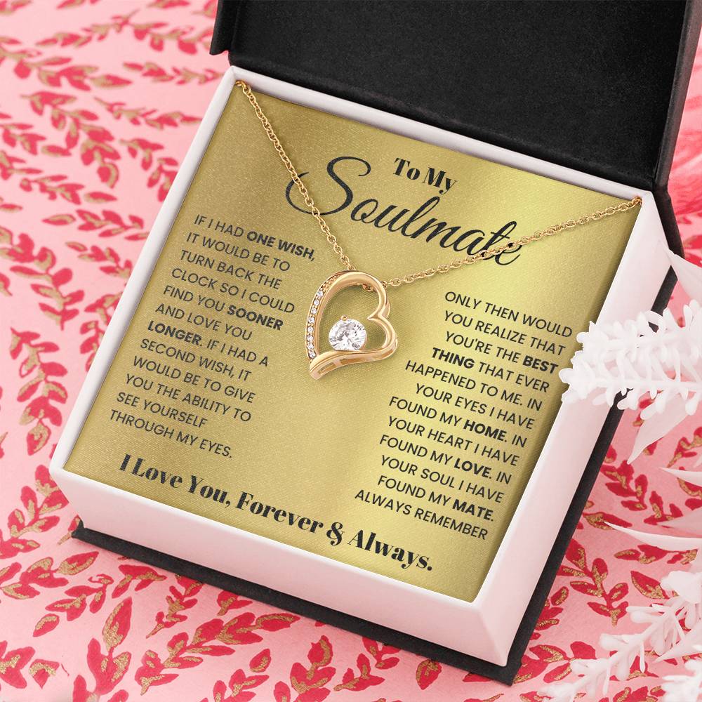 To My Soulmate - Love You Forever Necklace for Her - Gift for Girlfriend or Wife