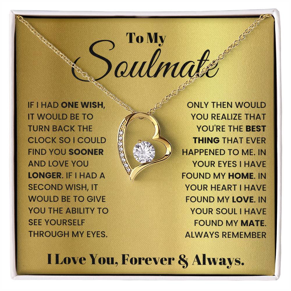 To My Soulmate - Love You Forever Necklace for Her - Gift for Girlfriend or Wife