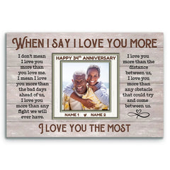 Custom Canvas Prints, 34th Special Anniversary Present For Couples, When I Say I Love You More