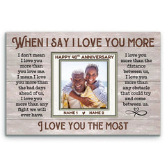 Custom Canvas Prints, 40th Anniversary Couple Gift, When I Say I Love You More