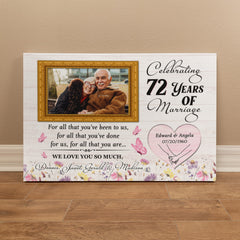 Anniversary Canvas For Parents - 72nd Year Gift - Personalized Photo - For All That You Have Been To Us - 72 Years Of Marriage