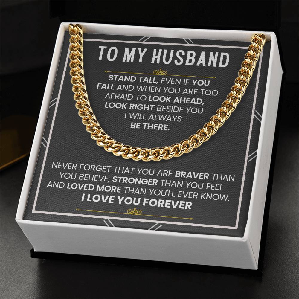 To My Husband - Stand Tall - Cuban Link Chain for Anniversary