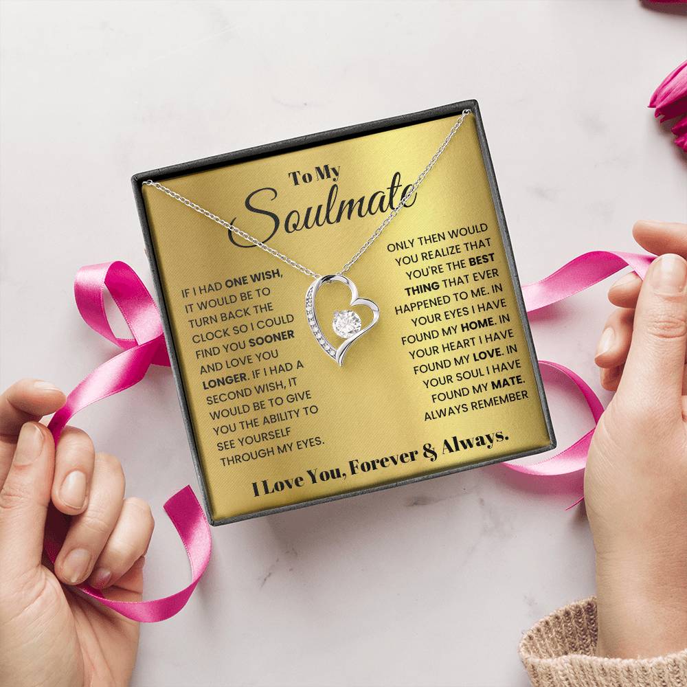 To My Soulmate - Love You Forever Necklace for Her - Gift for Girlfriend or Wife