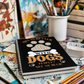 Life is better with Dogs-Graphic Spiral Notebook