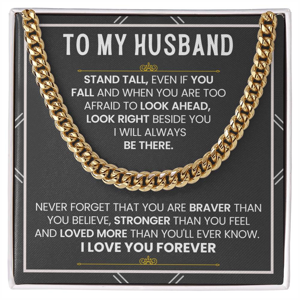 To My Husband - Stand Tall - Cuban Link Chain for Anniversary