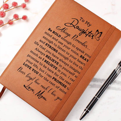 To My Daughter-Love Mom- Always Remember- Graphic Leather Journal