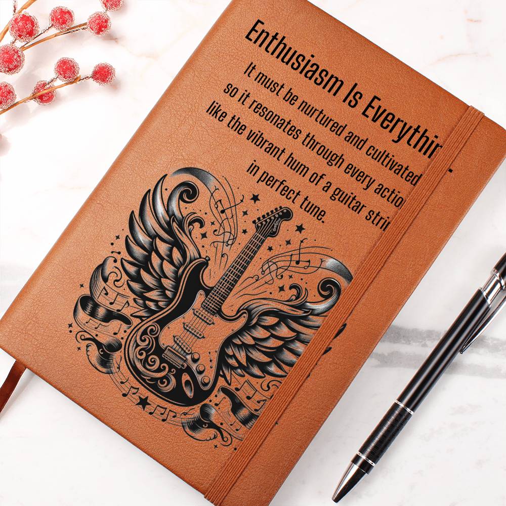 Enthusiasm Is Everything- Graphic Leather Journal