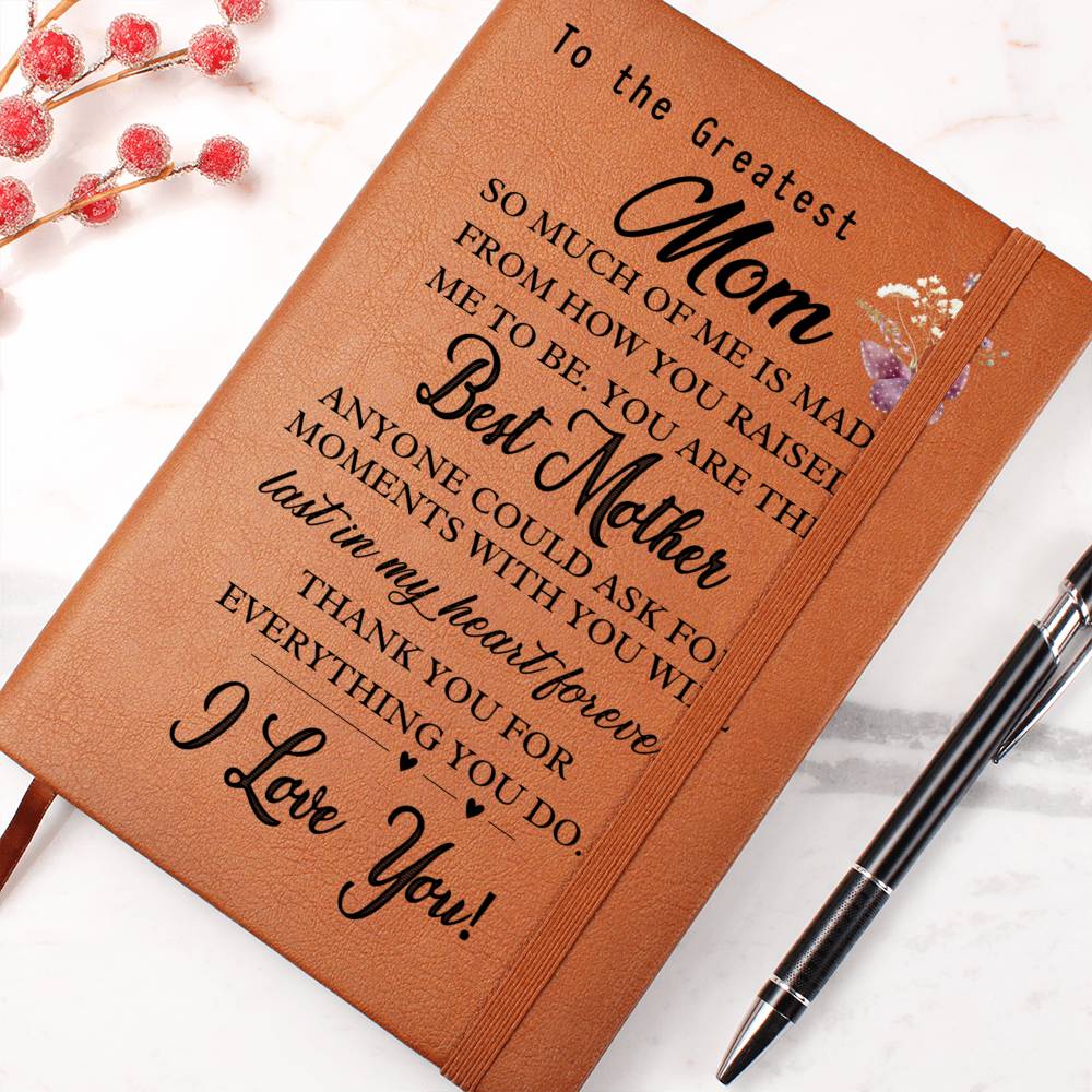 To The Greatest Mom- Graphic Leather Journal