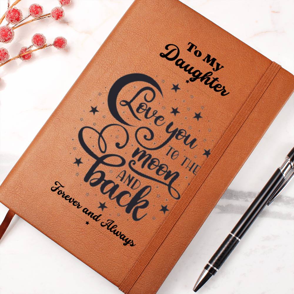 My Daughter-Love You to the Moon and Back-Graphic Leather Journal