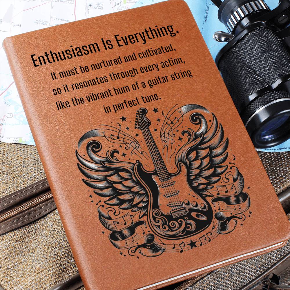 Enthusiasm Is Everything- Graphic Leather Journal