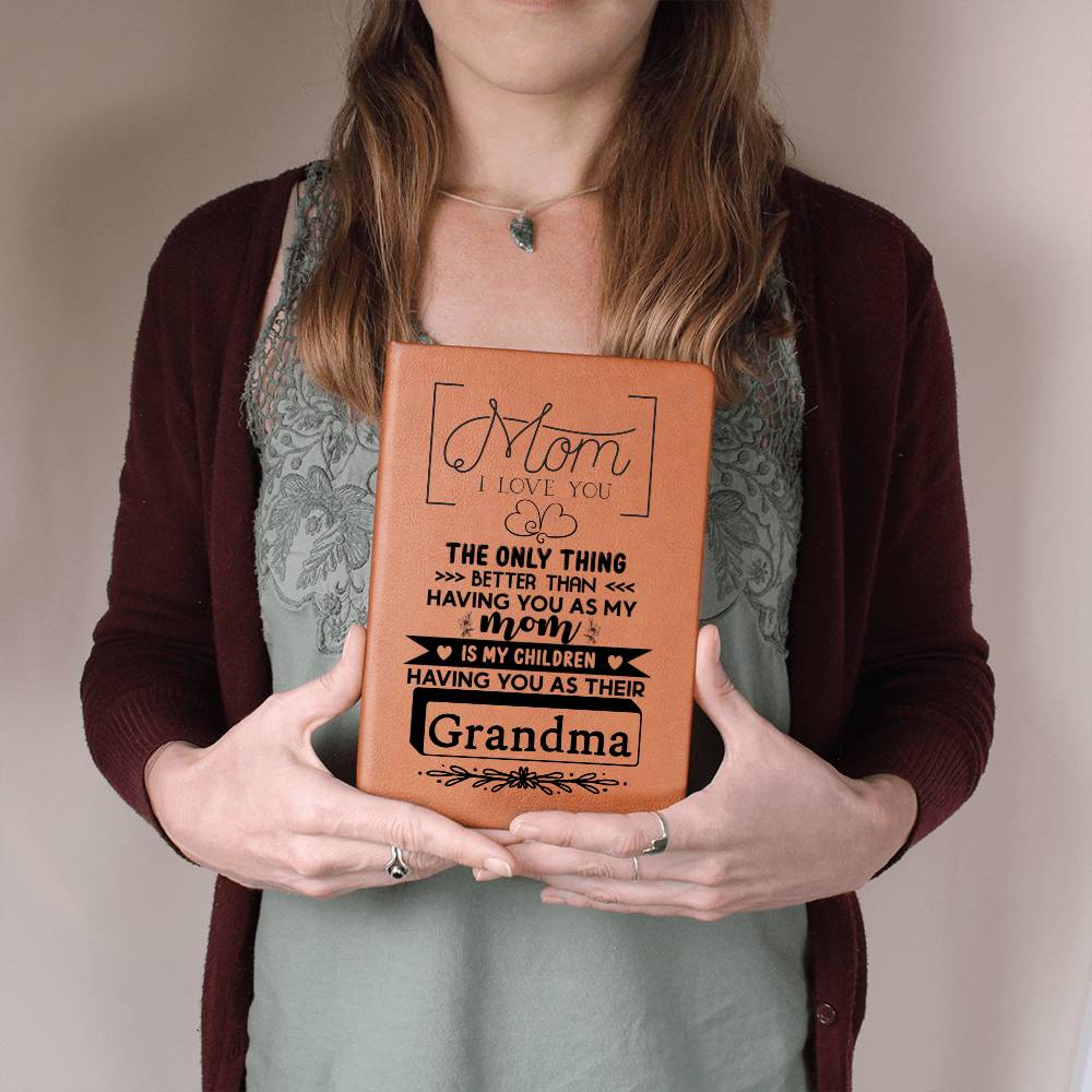 Grandma-Only thing better- Graphic Journal