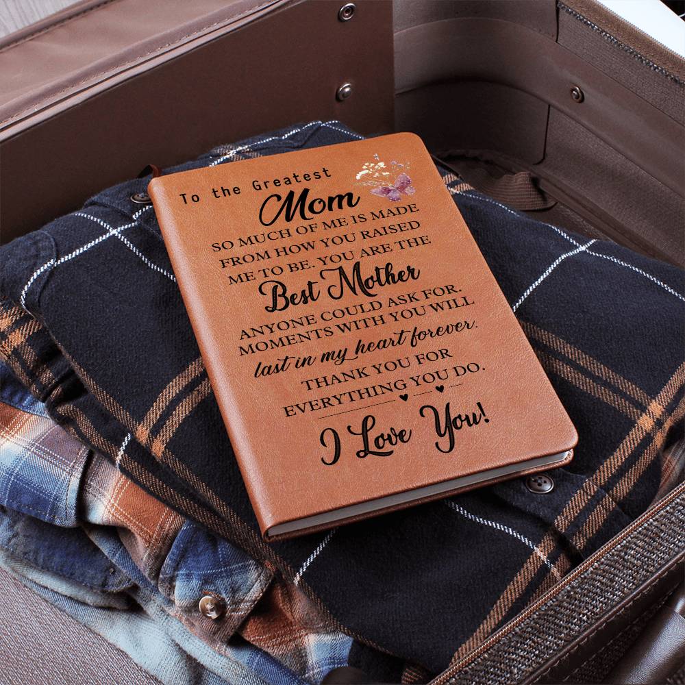 To The Greatest Mom- Last in my heart forever-Graphic Leather Journal