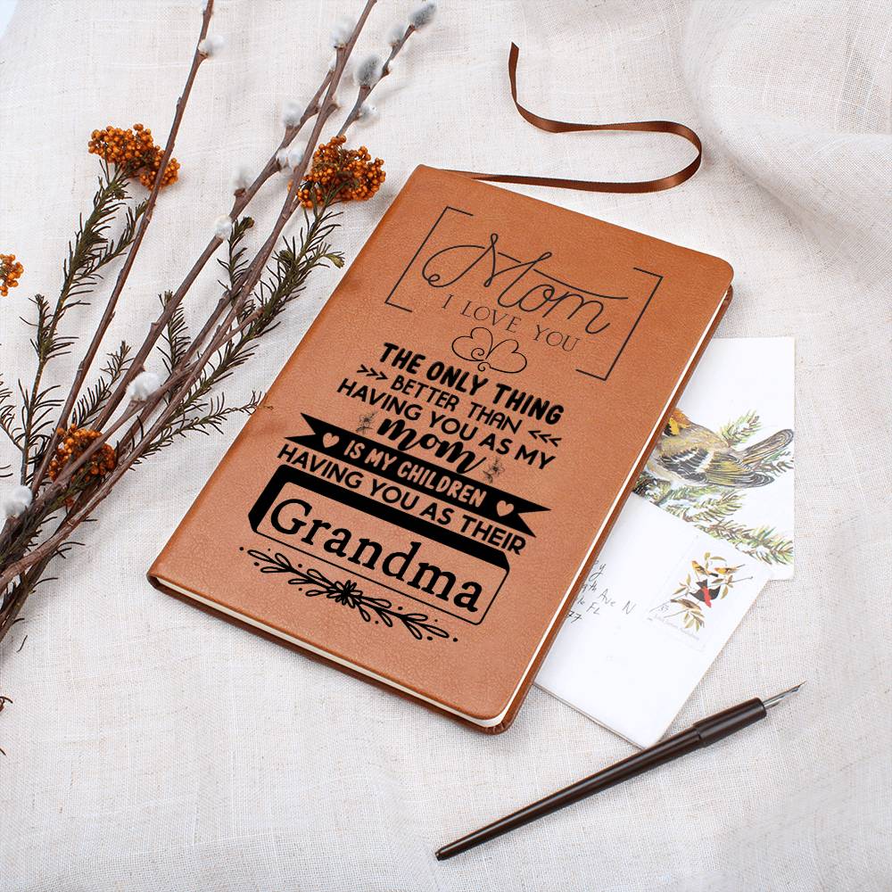 Grandma-Only thing better- Graphic Journal