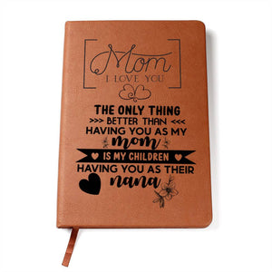 Nana-Only thing better- Graphic Leather Journal