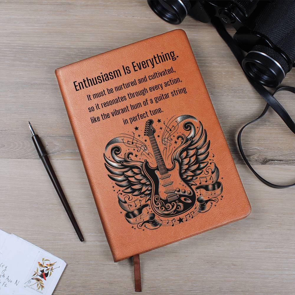 Enthusiasm Is Everything- Graphic Leather Journal