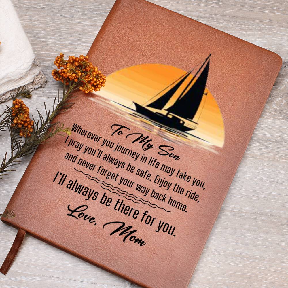 TO MY SON-JOURNEY IN LIFE- GRAPHIC LEATHER JOURNAL- Love Mom