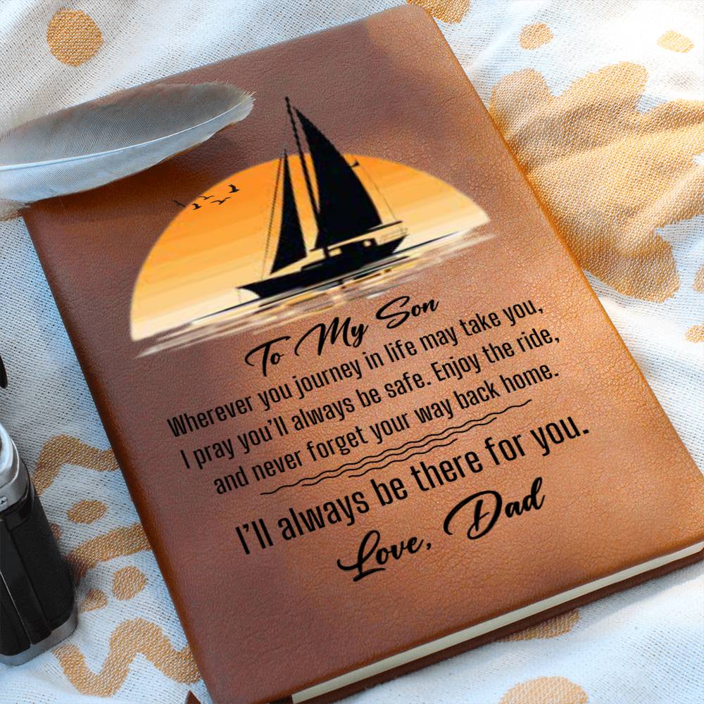 To My Son-Journey in Life- Graphic Leather Journal