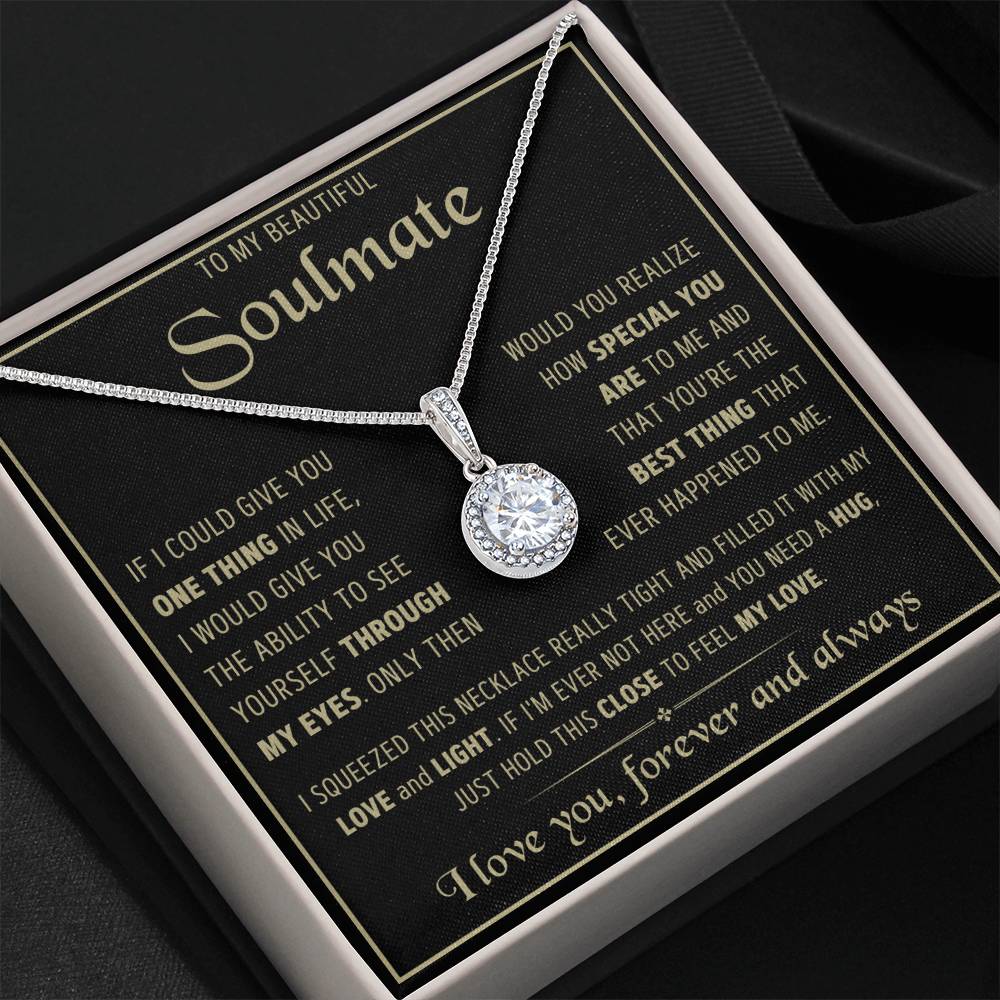 To My Soulmate- Squeezed- Eternal Love Necklace