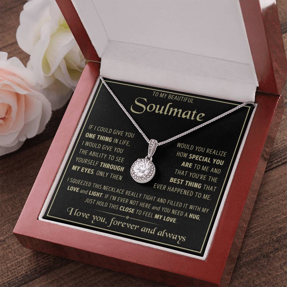 To My Soulmate- Squeezed- Eternal Love Necklace