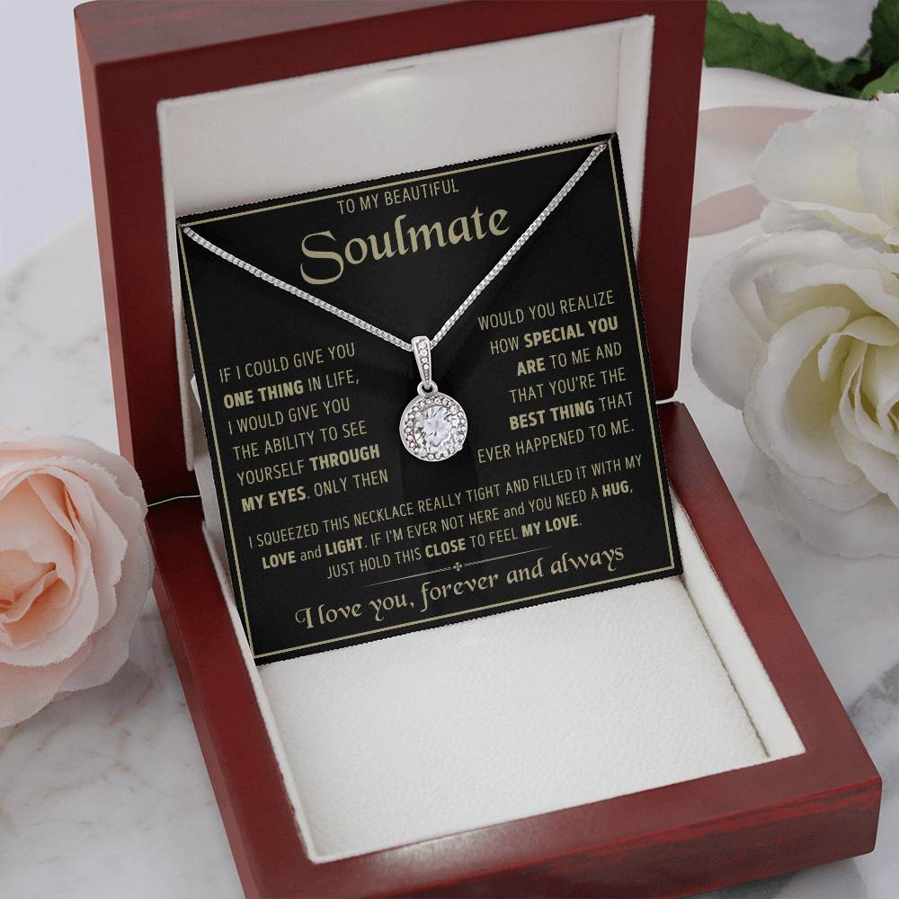 To My Soulmate- Squeezed- Eternal Love Necklace