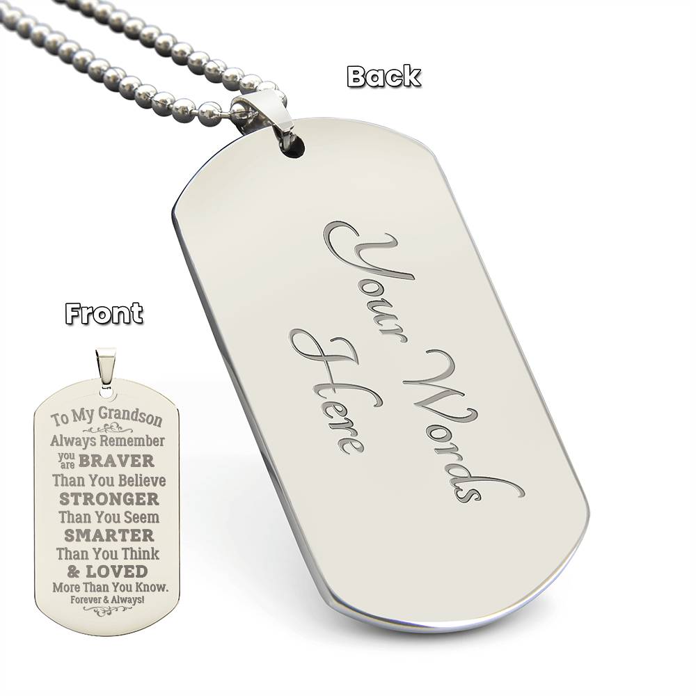 To My Grandson- Always Remember- Engraved Dog Tag Necklace w/Ball Chain