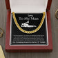 To My Super Sexy Man-You're Not Perfect-Cuban Link Chain