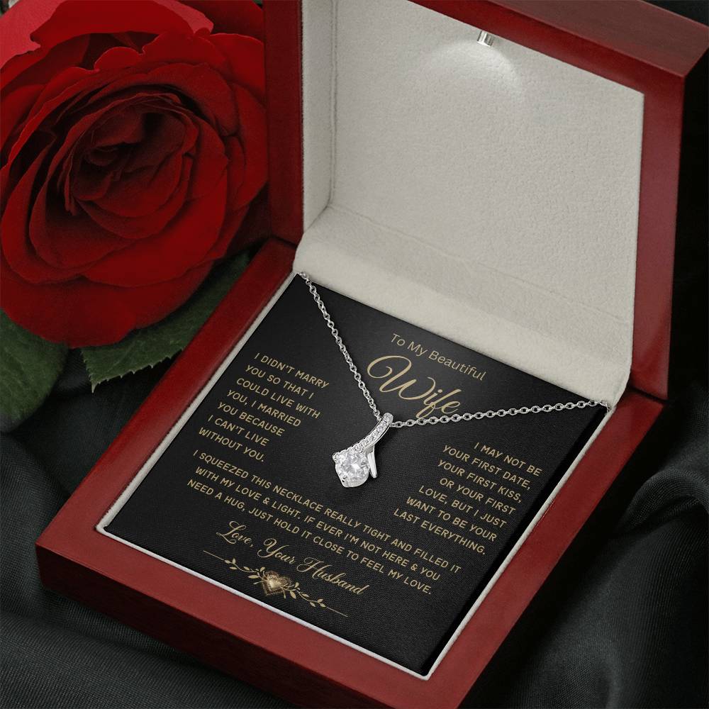 To My Beautiful Wife-Last Everything-Alluring Beauty Necklace