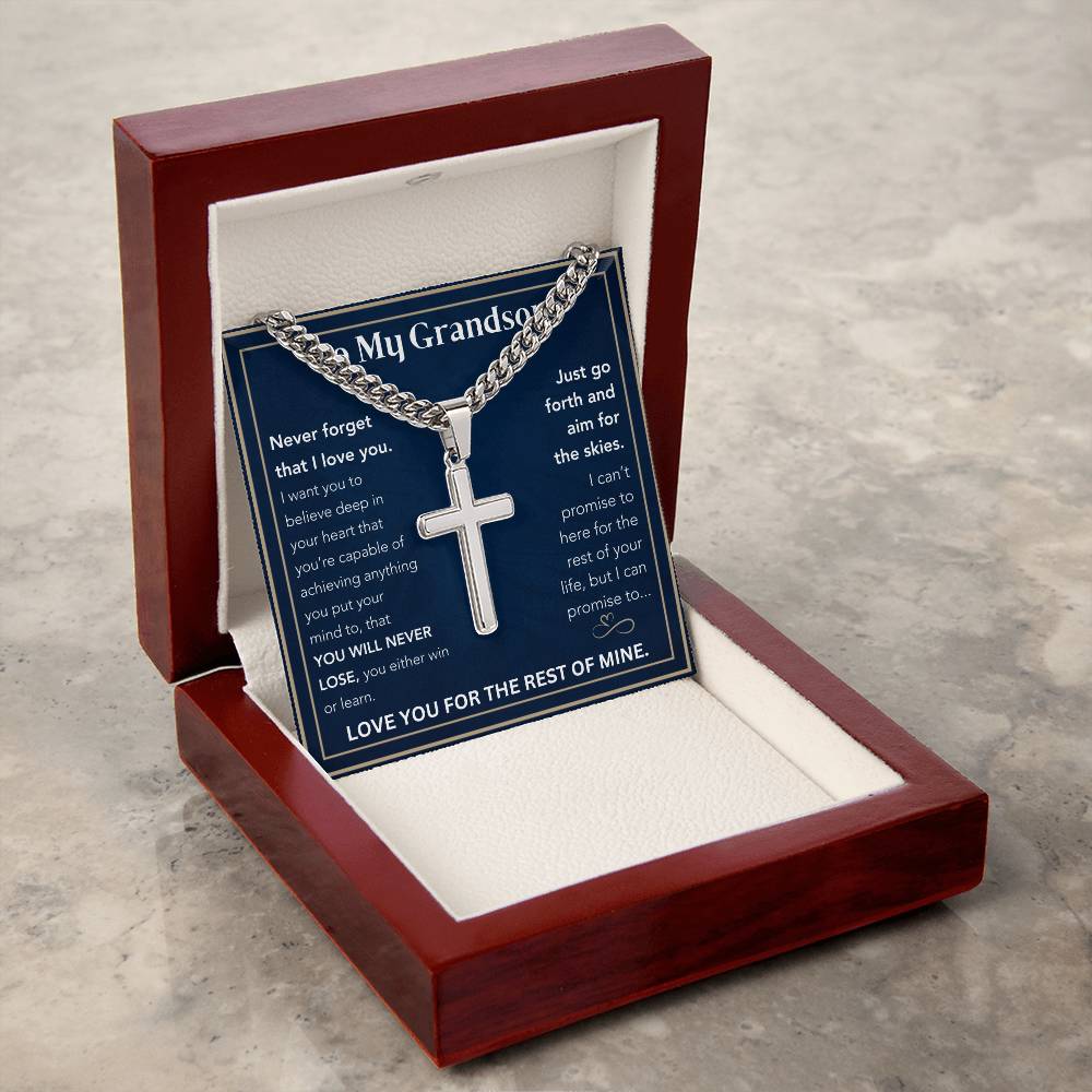 To My Grandson- Go Forth- Cuban Chain with Cross