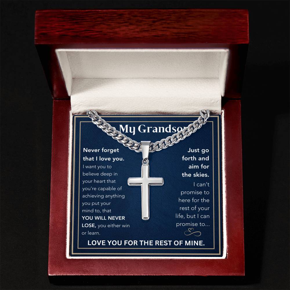 To My Grandson- Go Forth- Cuban Chain with Cross
