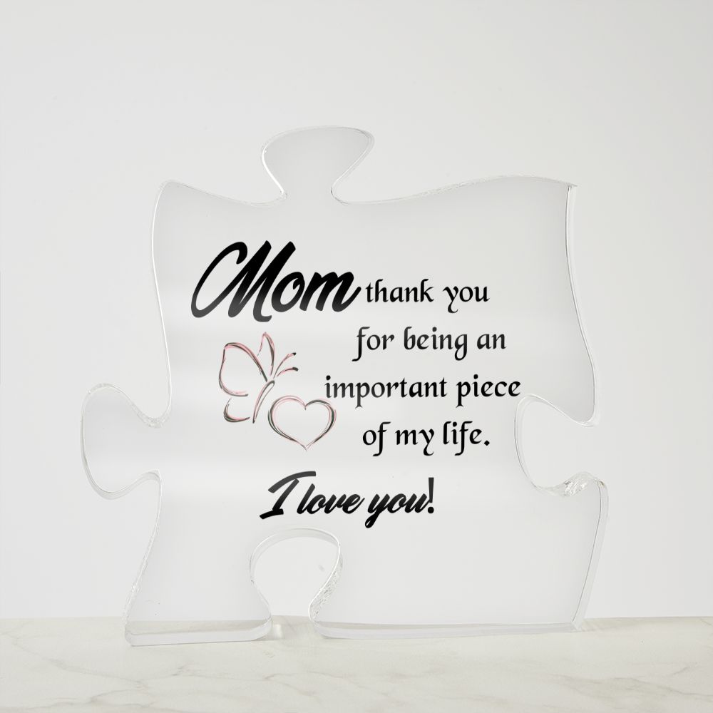 Mom-Piece of my life-Printed Acrylic Puzzle Plaque