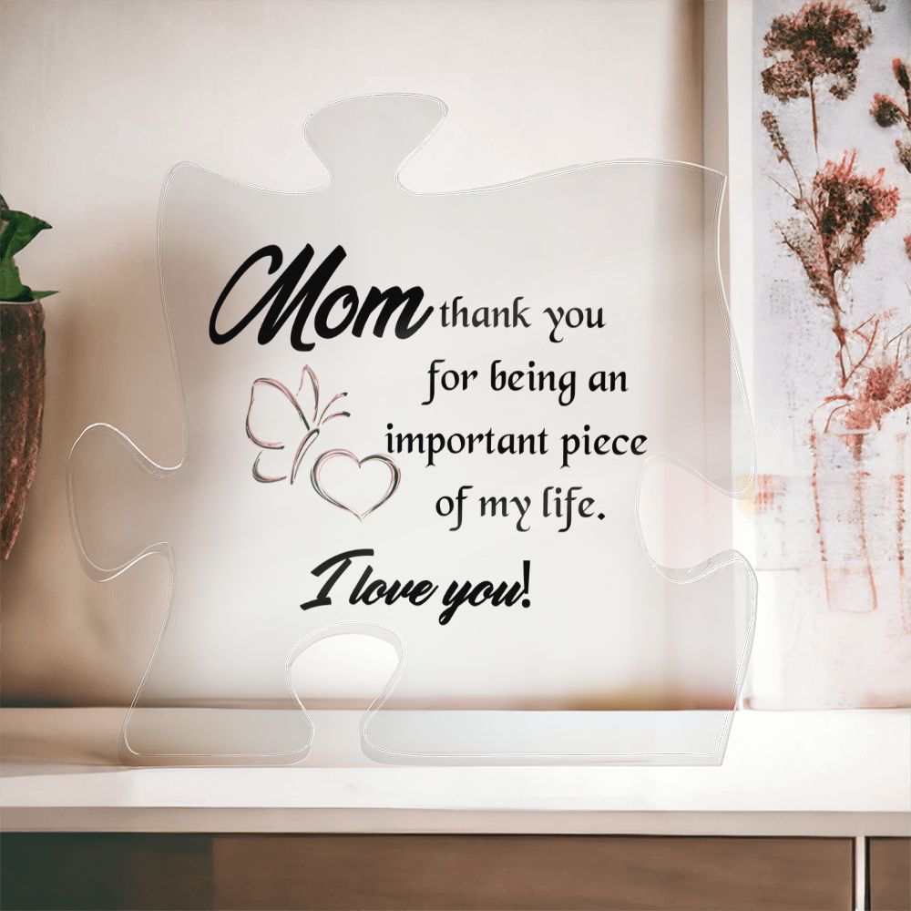 Mom-Piece of my life-Printed Acrylic Puzzle Plaque