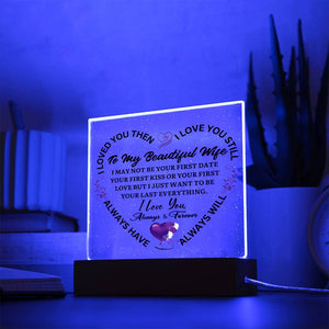My Beautiful Wife- Square Acrylic Plaque w/LED