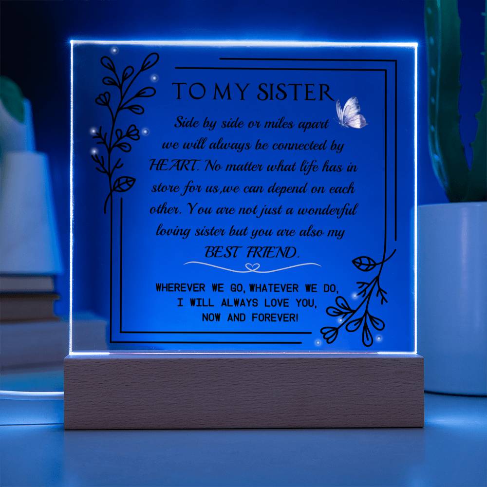 To My Sister-Connected by Heart-Square Acrylic Plaque w/LED