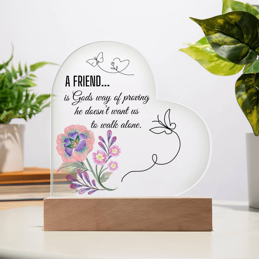 A Friend- Heart Acrylic Plaque