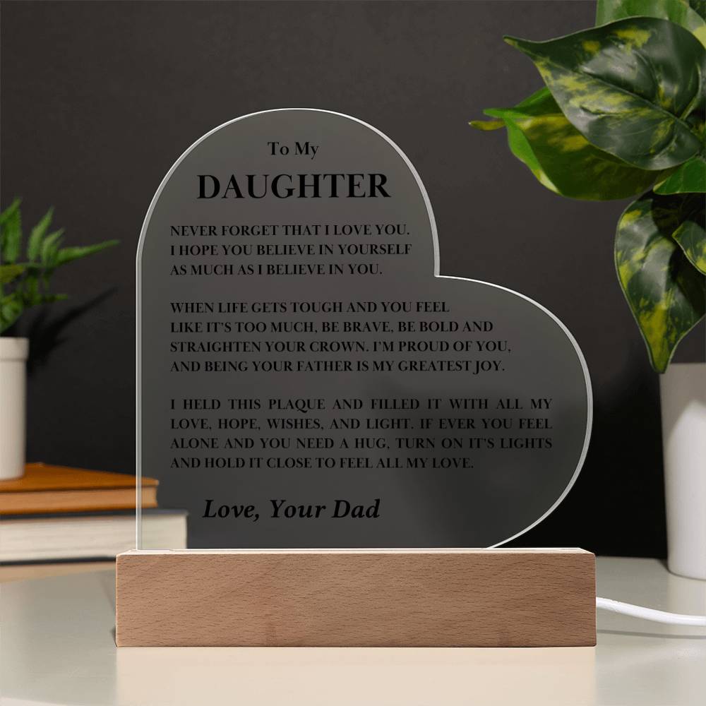 To My Daughter-Believe-Printed Heart Acrylic Plaque From Dad