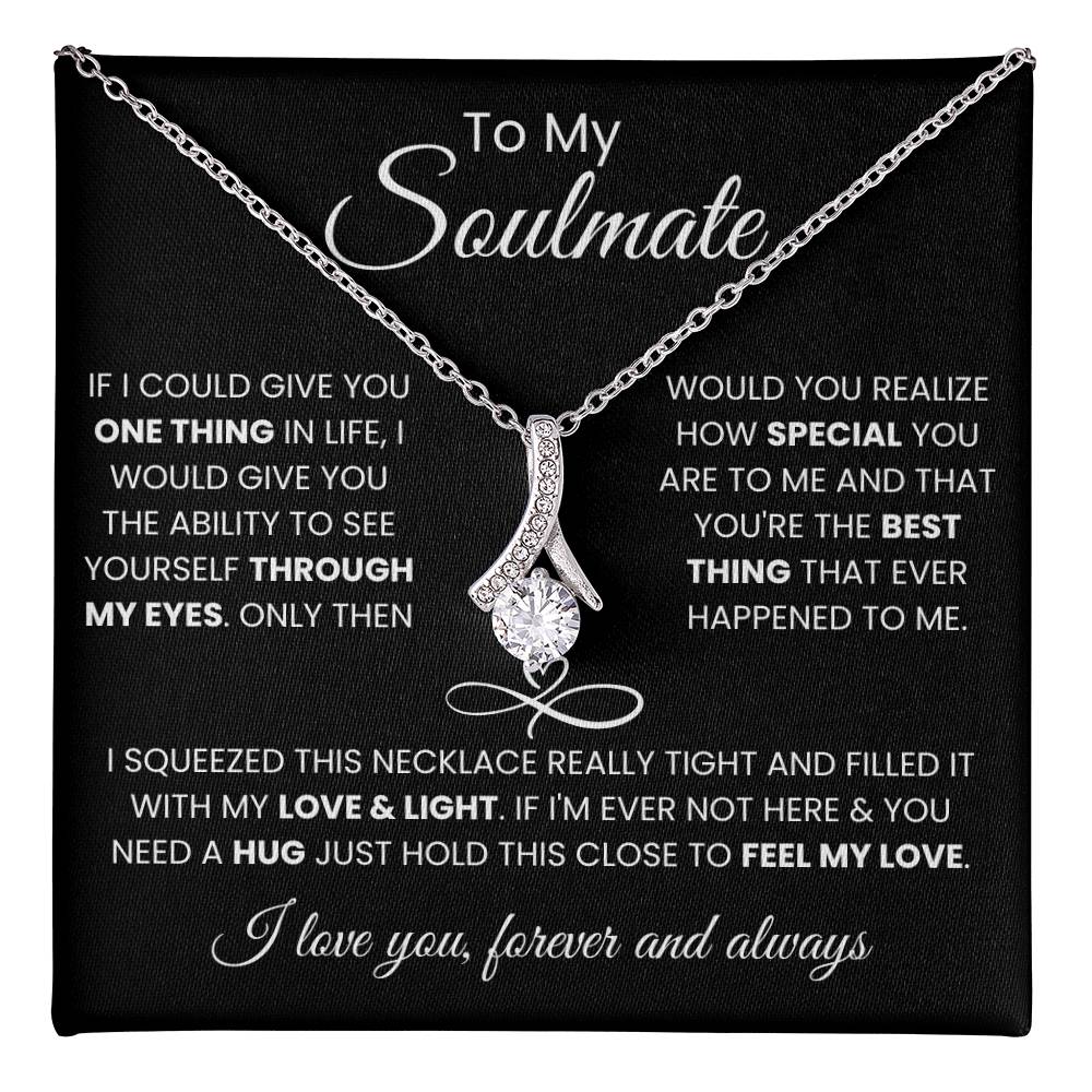 To My Soulmate - Feel My Love Necklace Gift for Anniversary