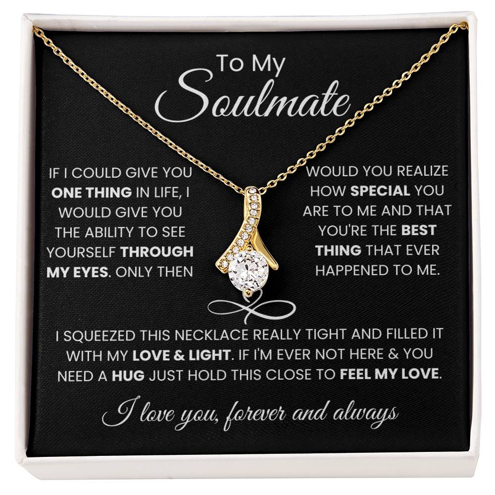 To My Soulmate - Feel My Love Necklace Gift for Anniversary