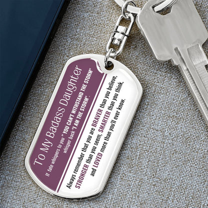 Badass Daughter-If fate whispers to you-Graphic Dog Tag Swivel Keychain