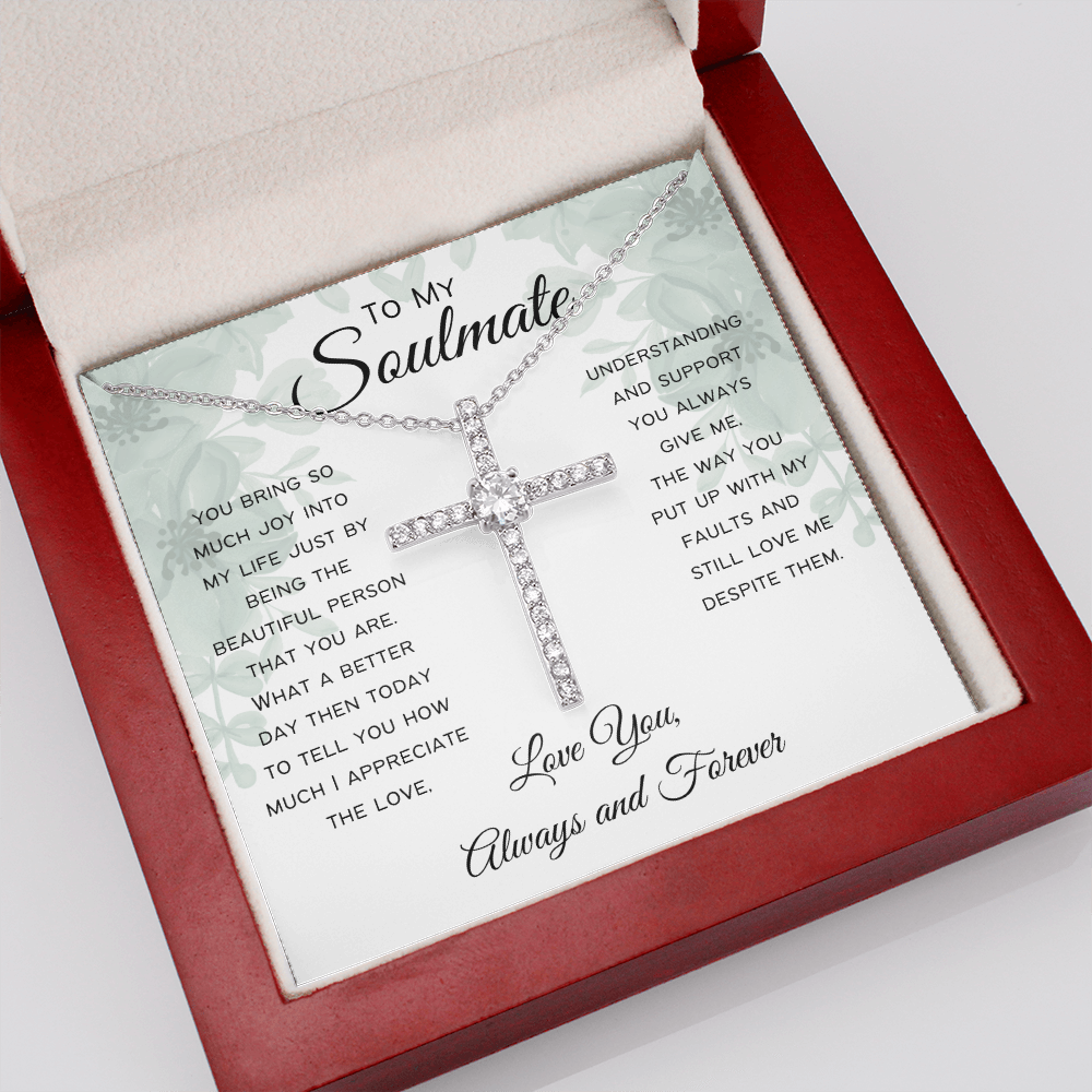 To My Soulmate-You Bring so much joy into my life-CZ Cross Necklace